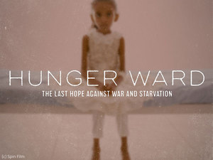 Film: HUNGER WARD (Hungerabteilung)