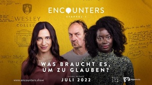 Die erste Staffel der TV-Serie „Encounters“ wird ab 3. Juli im Hope TV ausgestrahlt.