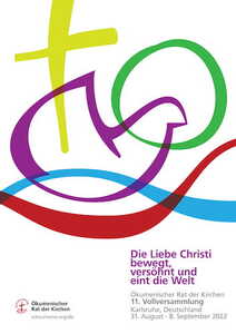 Poster der 11. ÖRK-Vollversammlung mit dem Thema: «Die Liebe Christi bewegt, versöhnt und eint die Welt»