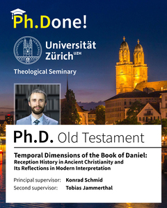 Ihor Kuryliak verteidigte erfolgreich seine Dissertation an der Universität Zürich zum Thema Daniel.